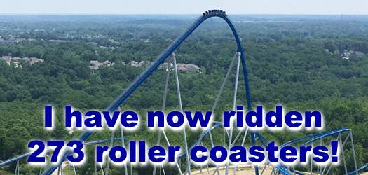 I have now ridden 273 roller coasters
